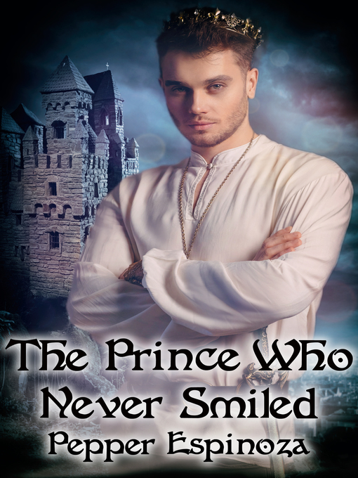 Title details for The Prince Who Never Smiled by Pepper Espinoza - Available